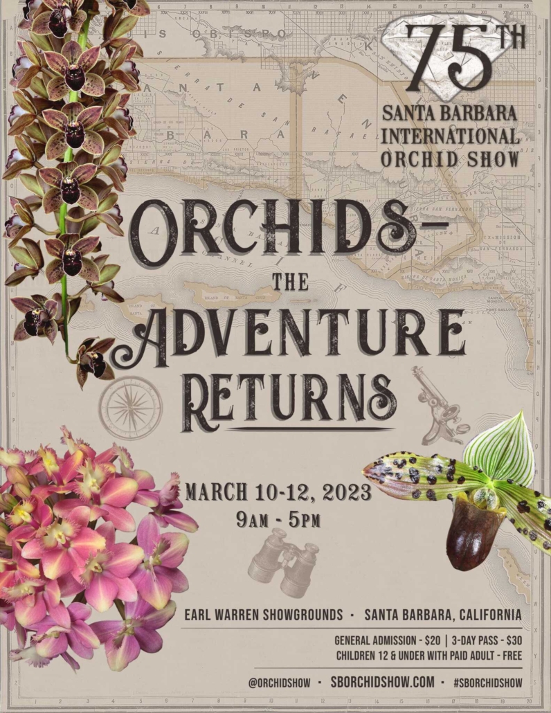 Santa Barbara International Orchid Show March 1012, 2023 Orchid Show